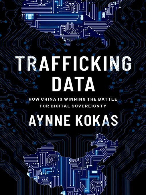 Title details for Trafficking Data by Aynne Kokas - Available